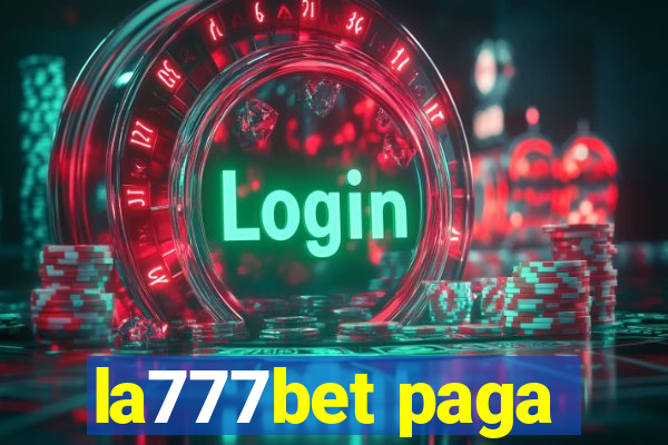 la777bet paga